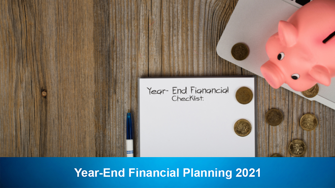 Year-End Financial Planning 2021