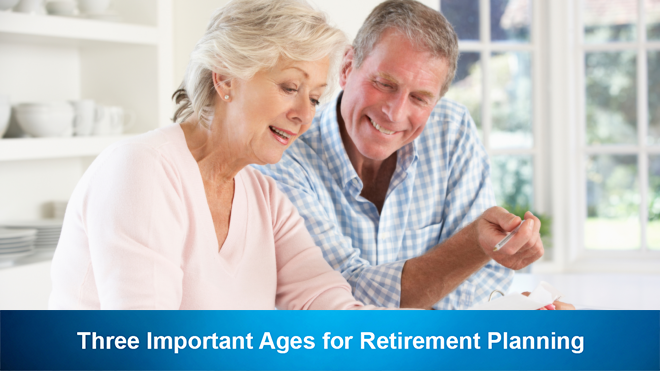 Three Important Ages for Retirement Planning