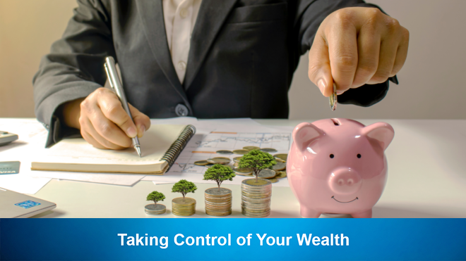 Taking Control of Your Wealth