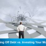Paying Off Debt vs. Investing Your Money
