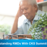 Understanding RMDs With CKS Summit Group